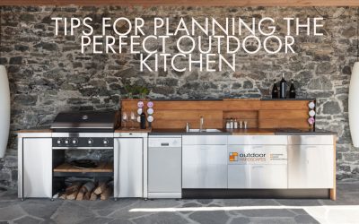 TIPS FOR PLANNING THE PERFECT OUTDOOR KITCHEN
