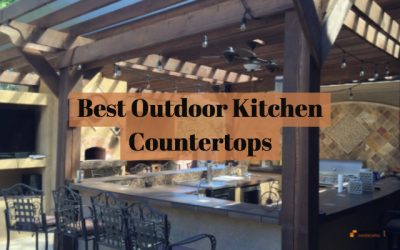 What are the best outdoor kitchen countertops?